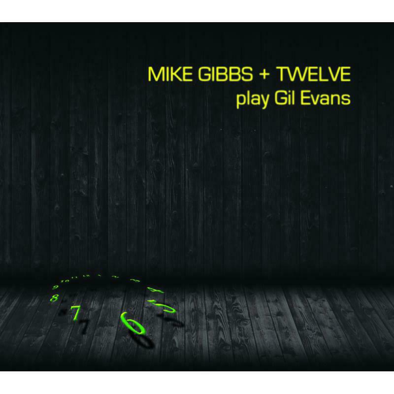 Mike Gibbs + 12: Play Gil Evans (2LP)