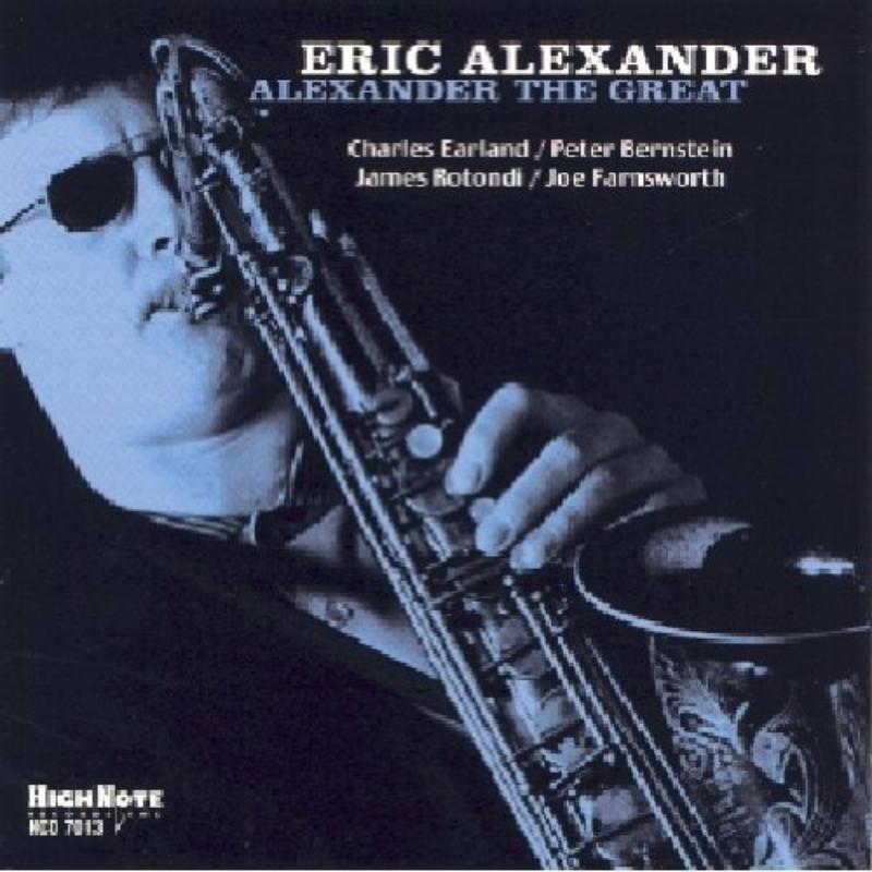 Eric Alexander: Alexander The Great