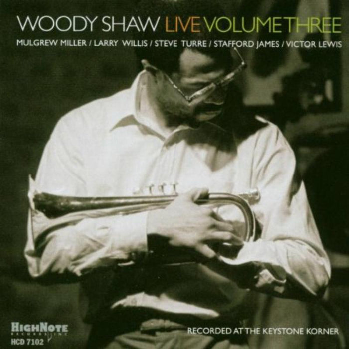 Woody Shaw: Woody Shaw Live, Volume Three