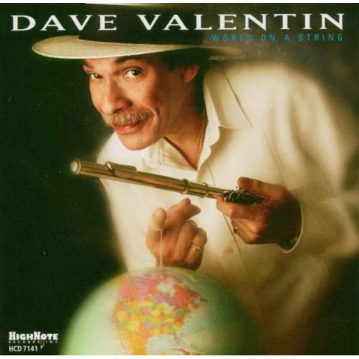 Dave Valentin: World On A String