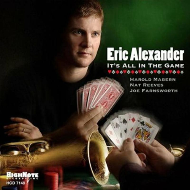 Eric Alexander: It's All In The Game