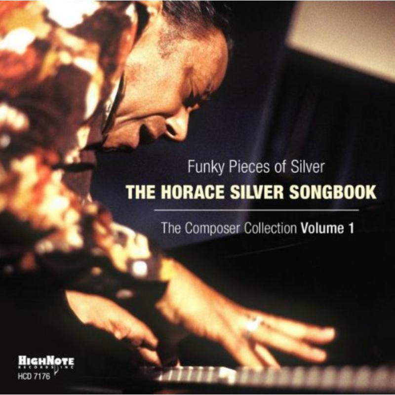 Silver Songbook  Horace: Funky Pieces Of Silver