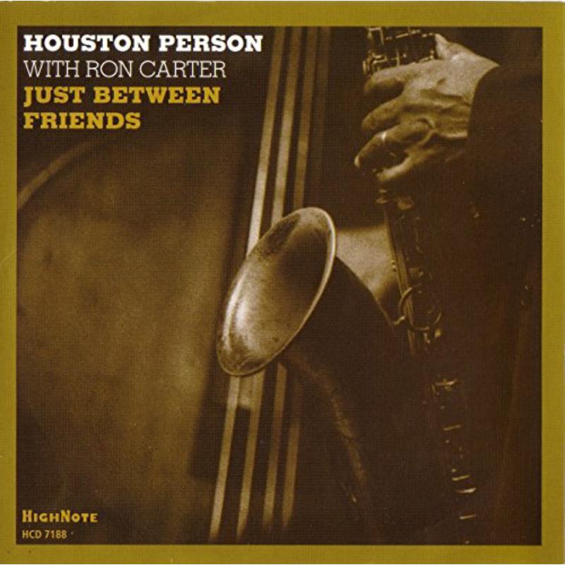 Houston Person: Just Between Friends