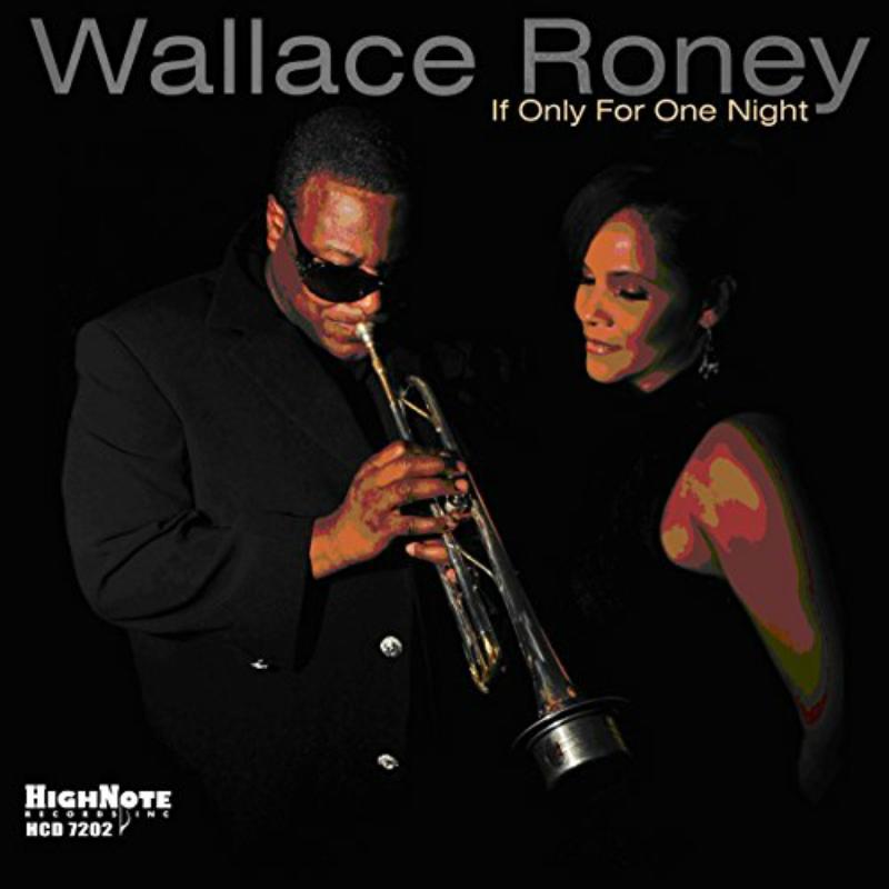 Wallace Roney: If Only For One Night