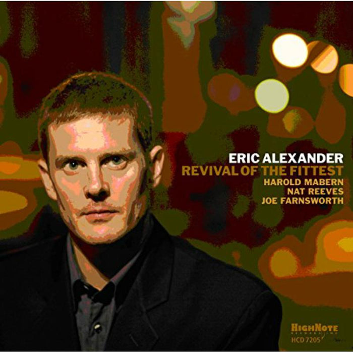 Eric Alexander: Revival Of The Fittest