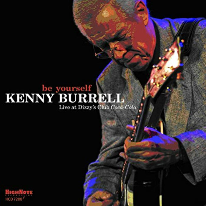 Kenny Burrell: Be Yourself
