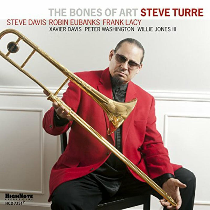Steve Turre: The Bones Of Art