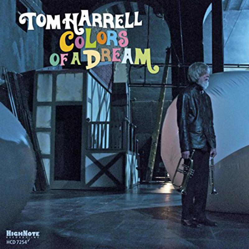 Tom Harrell: Colors Of A Dream