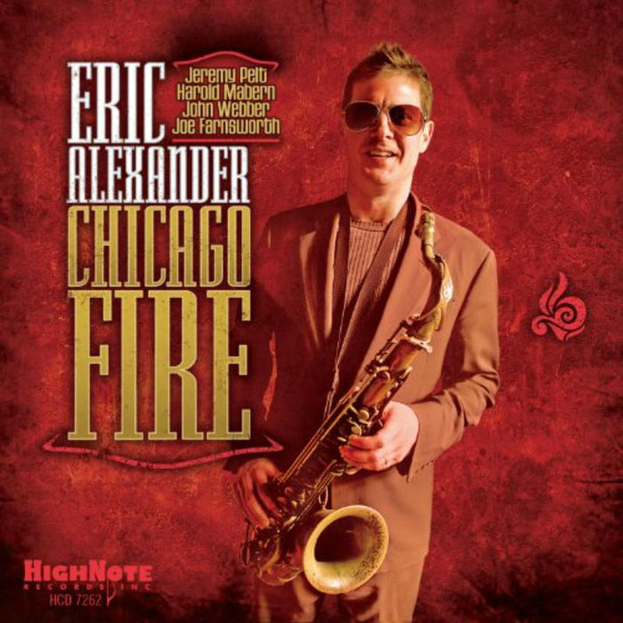 Eric Alexander: Chicago Fire