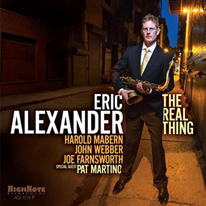 Eric Alexander: The Real Thing