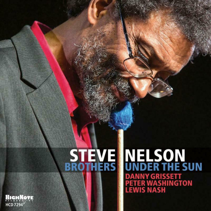 Steve Nelson: Brothers Under the Sun