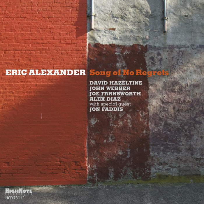 Eric Alexander: Song Of No Regrets