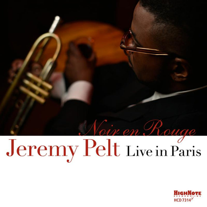 Jeremy Pelt: Noir en Rouge - Live in Paris