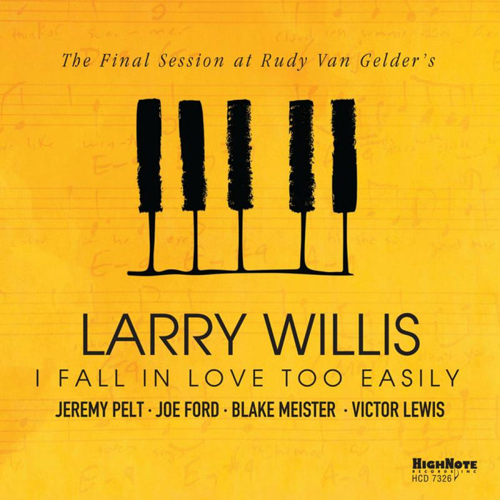 Larry Willis: I Fall in Love Too Easily