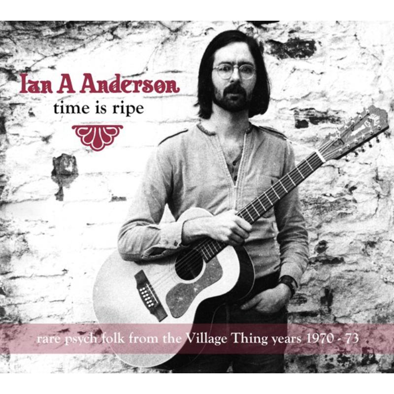 Ian A Anderson: Time Is Ripe