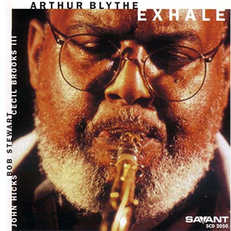 Arthur Blythe: Exhale