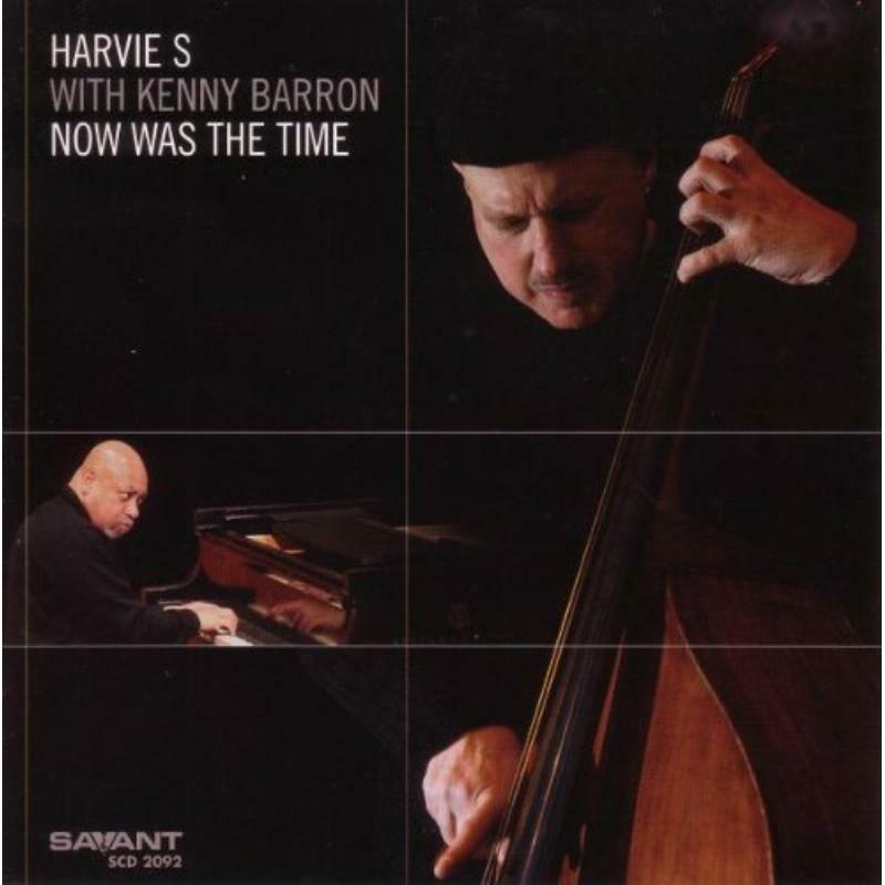 Harvie S & Kenny Barron: Now Was The Time