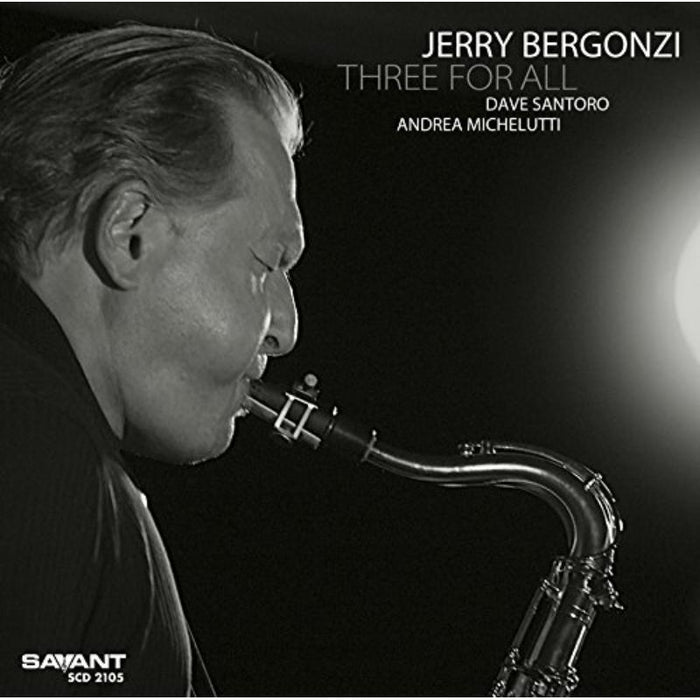 Jerry Bergonzi: Three For All
