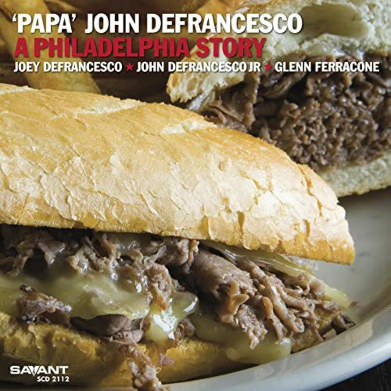 'Papa' John  Defrancesco: A Philadelphia Story