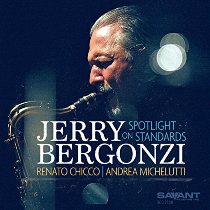 Jerry Bergonzi: Spotlight On Standards