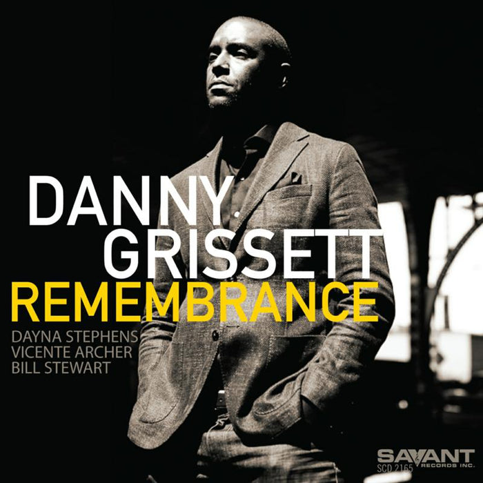 Danny Grissett: Remembrance