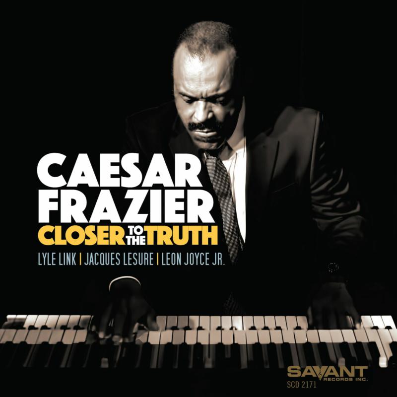 Caesar Frazier: Closer To The Truth