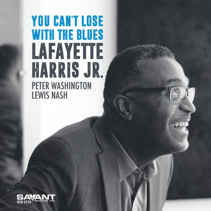 Lafayette Harris Jr.: You Can't Lose with the Blues