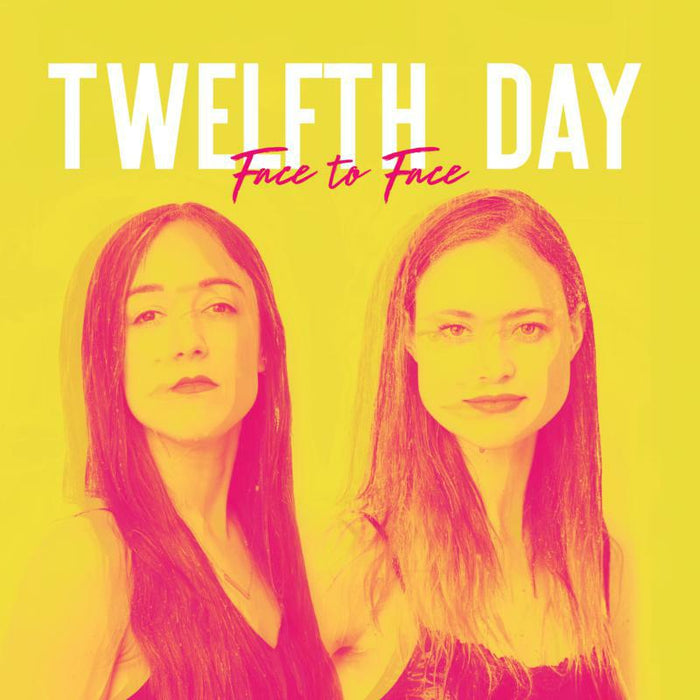 Twelfth Day: Face To Face