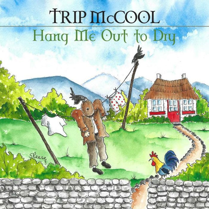 Trip McCool: Hang Me Out To Dry