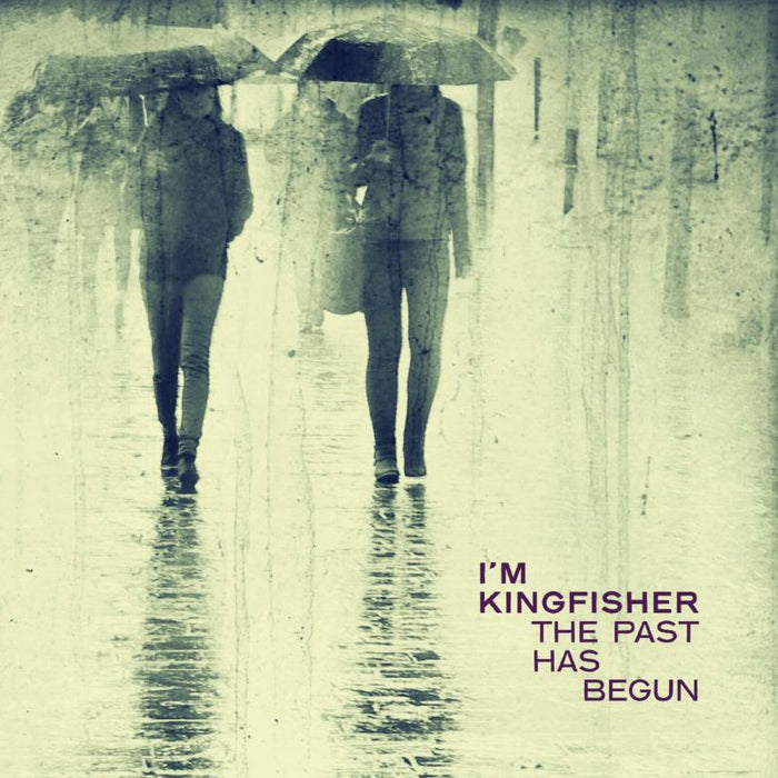 I'm Kingfisher: The Past Has Begun