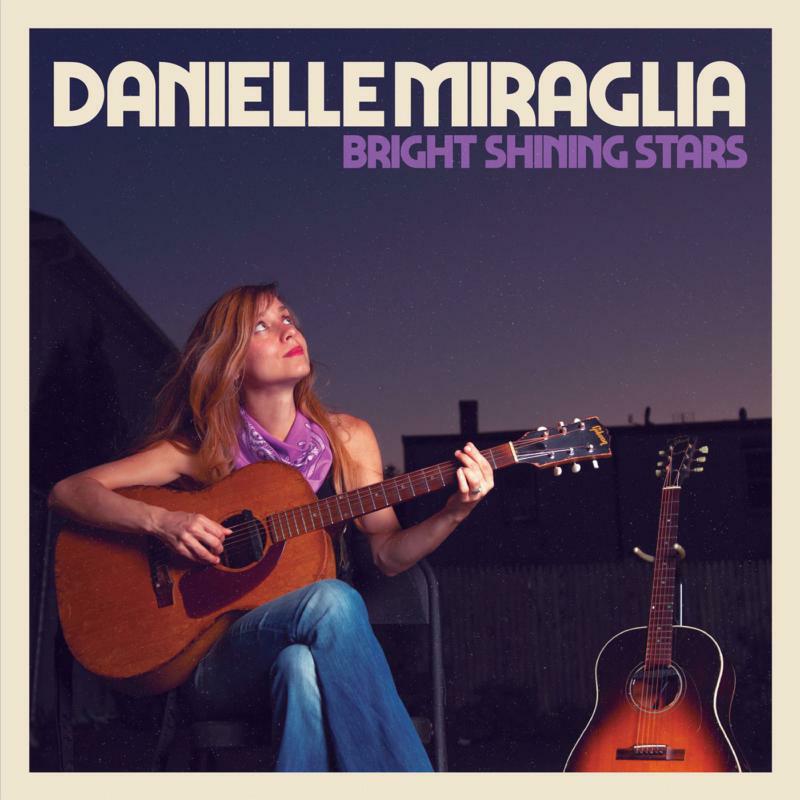 Danielle Miraglia: Bright Shining Stars