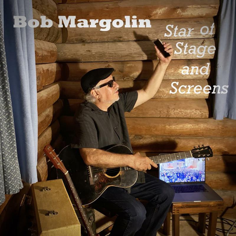 Bob Margolin: Star Of Stage And Screens