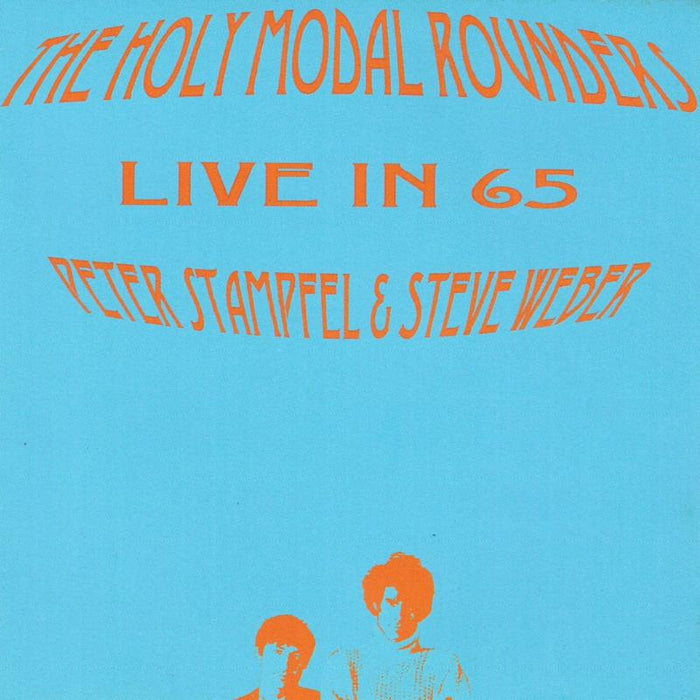 The Holy Modal Rounders: Live In 65