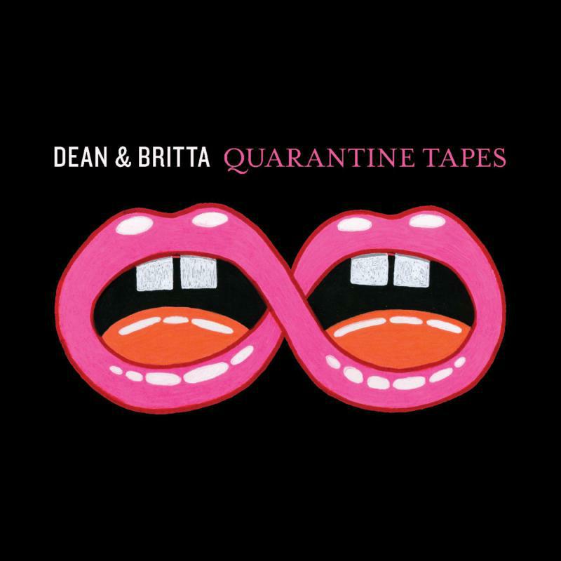 Dean & Britta: Quarantine Tapes