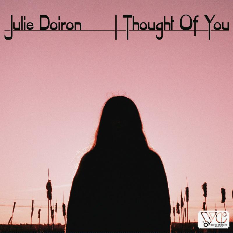 Julie Doiron: I Thought Of You