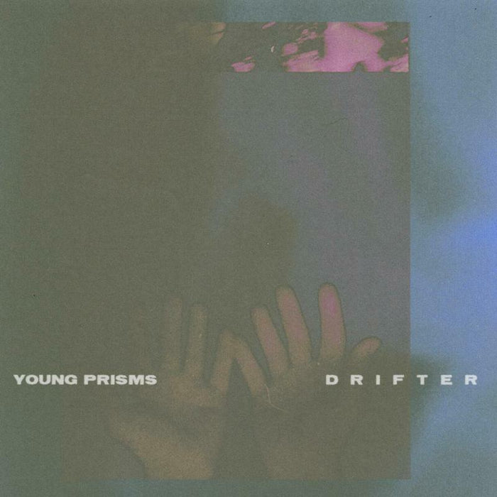 Young Prisms: Drifter