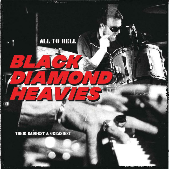 Black Diamond Heavies: All To Hell / Their Baddest And Greasies (LP)