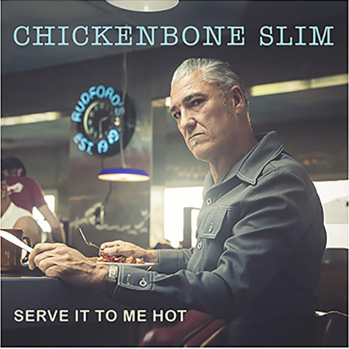 Chickenbone Slim: Serve It To Me Hot