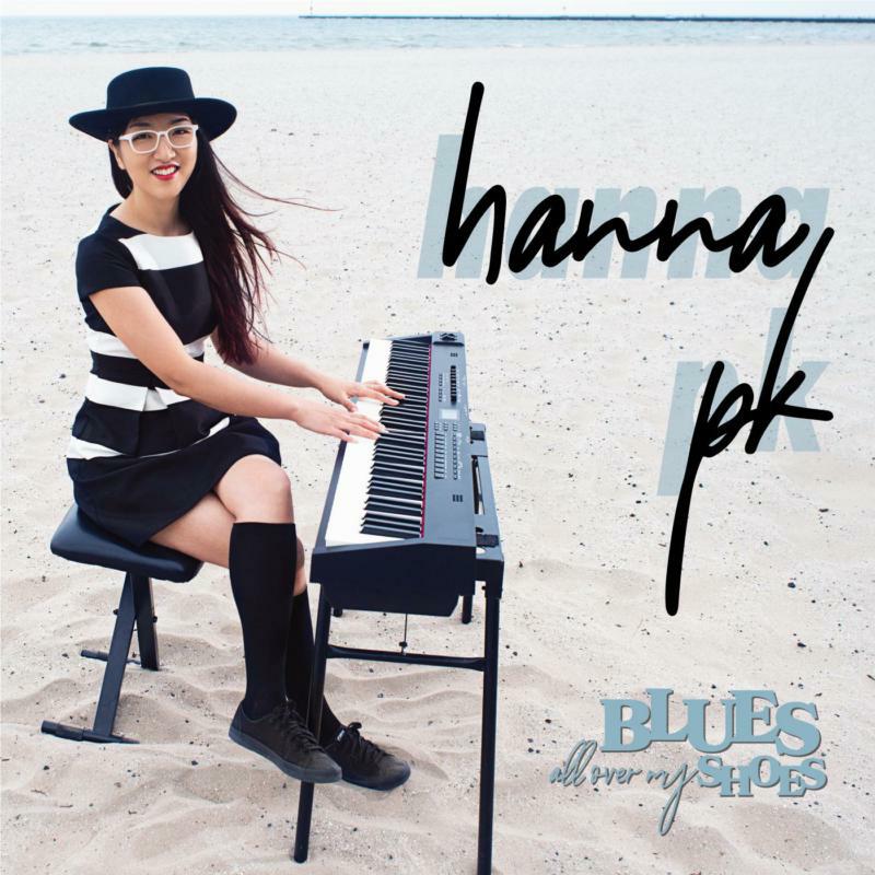 Hanna PK: Blues All Over My Shoes