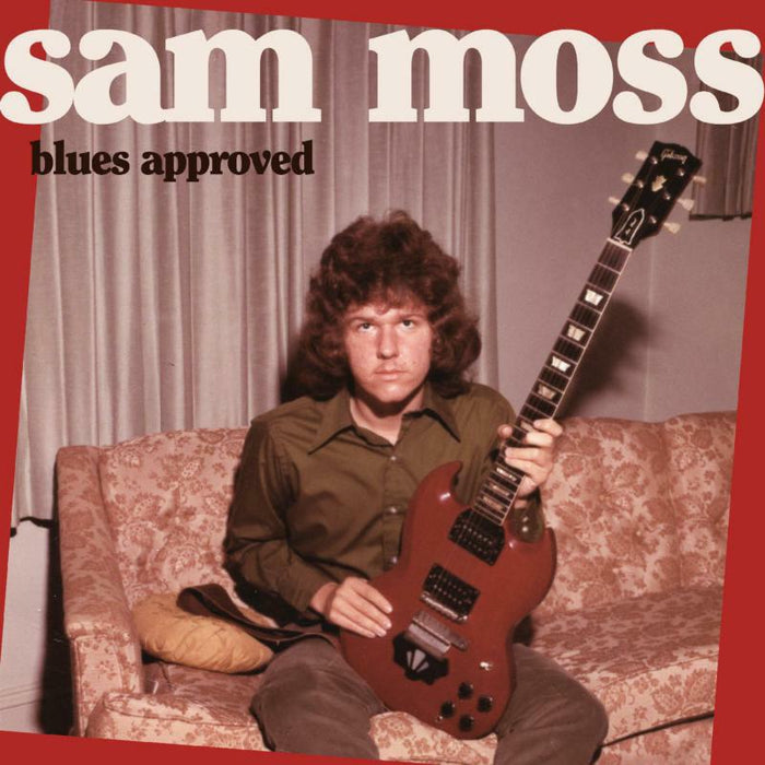 Sam Moss: Blues Approved