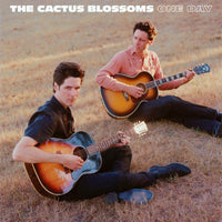 The Cactus Blossoms: One Day