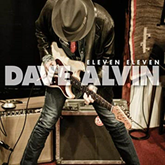 Dave Alvin: Eleven Eleven (11th Anniversary Deluxe Edition) CD