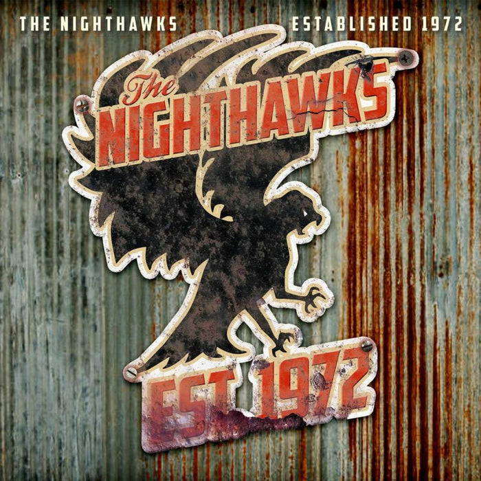 The Nighthawks: Established 1972