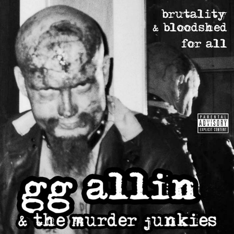GG Allin & The Murder Junkies: Brutality And Bloodshed For All (Clear Red Vinyl) (LP)