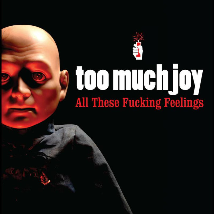 toomuchjoy-allthesefuckingfeelings