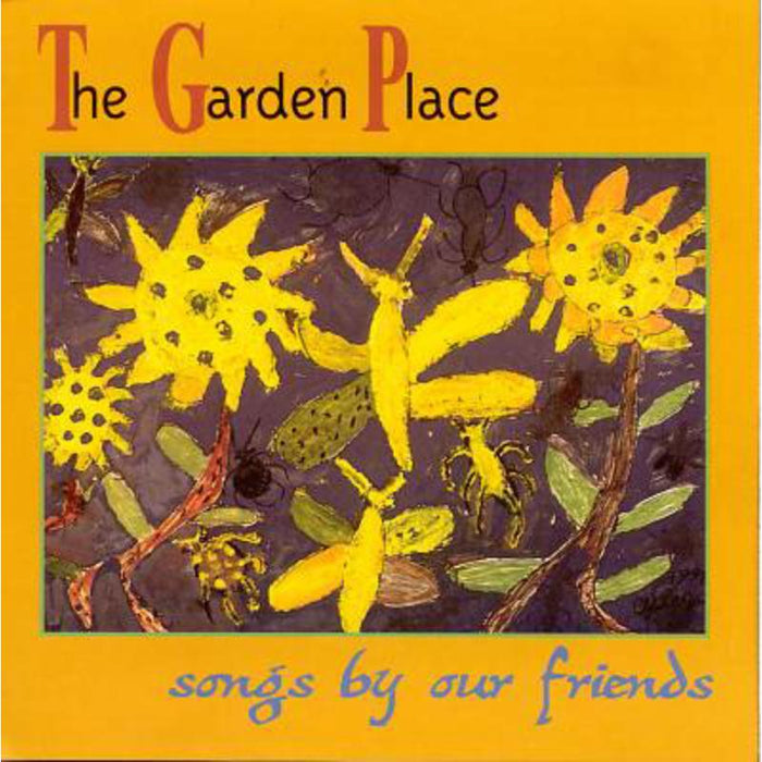Various Artists: The Garden Place; Songs by Our Friends