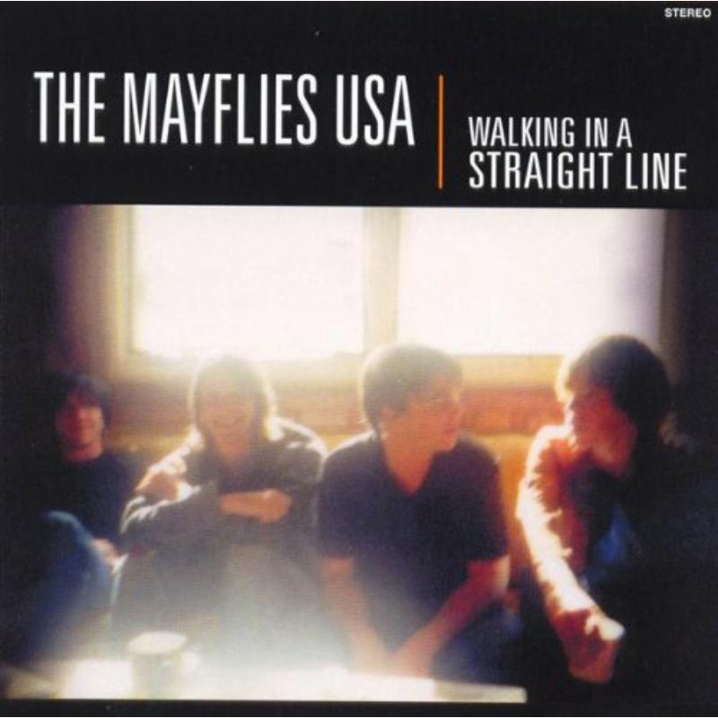 The Mayflies USA: Walking In A Straight Line
