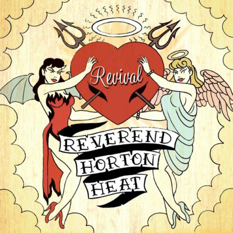 The Reverend Horton Heat: Revival