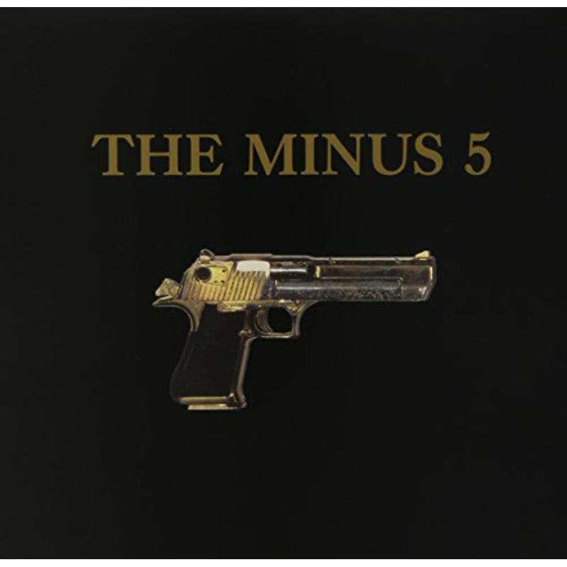 The Minus 5: The Minus 5