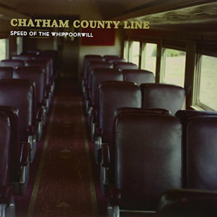 Chatham County Line: Speed Of The Whippoorwill